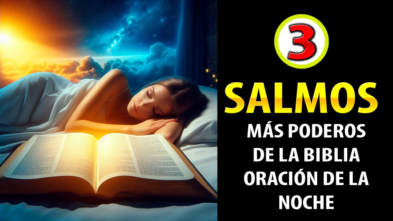 ORACIÓN DE LA NOCHE SALMOS PODEROSOS PARA DORMIR EN PAZ