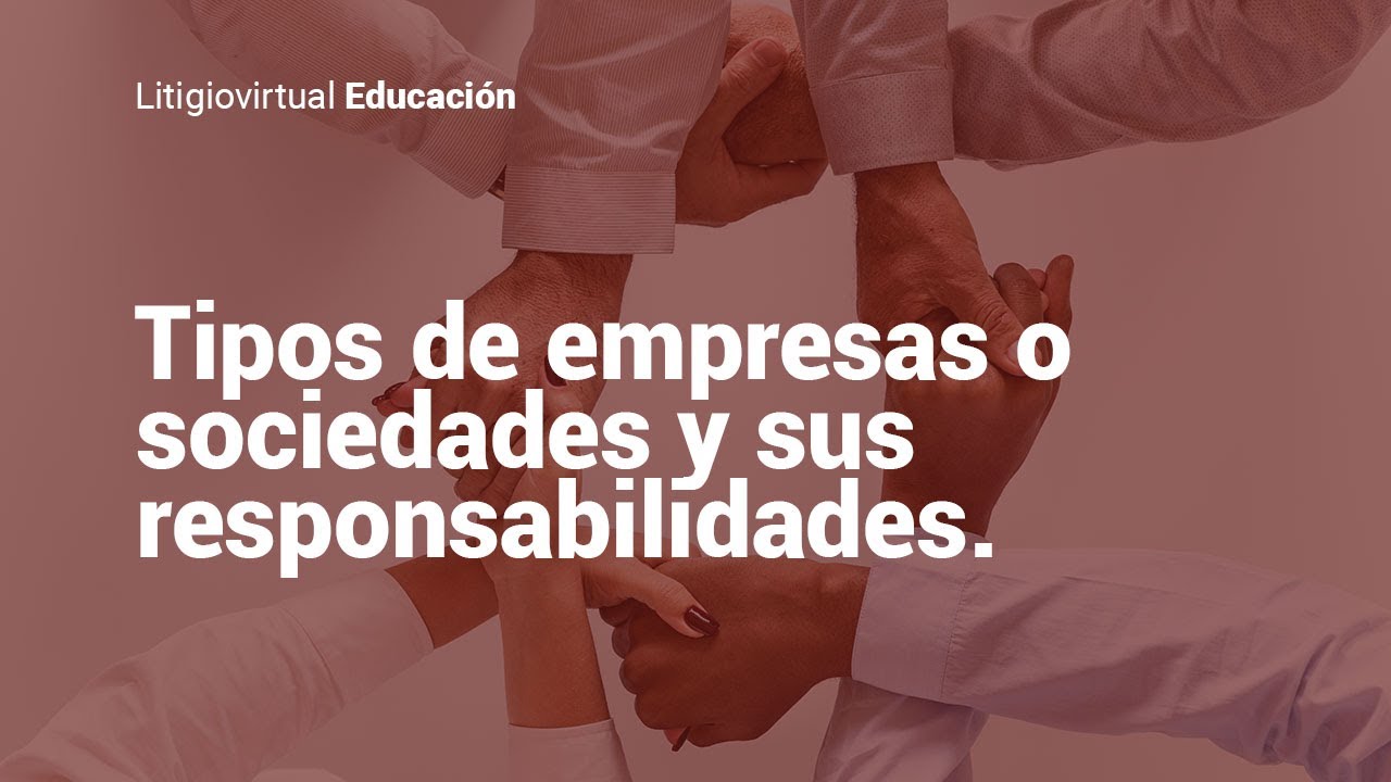 ¿Qué tipo de empresas o sociedades puedo registrar en Colombia?