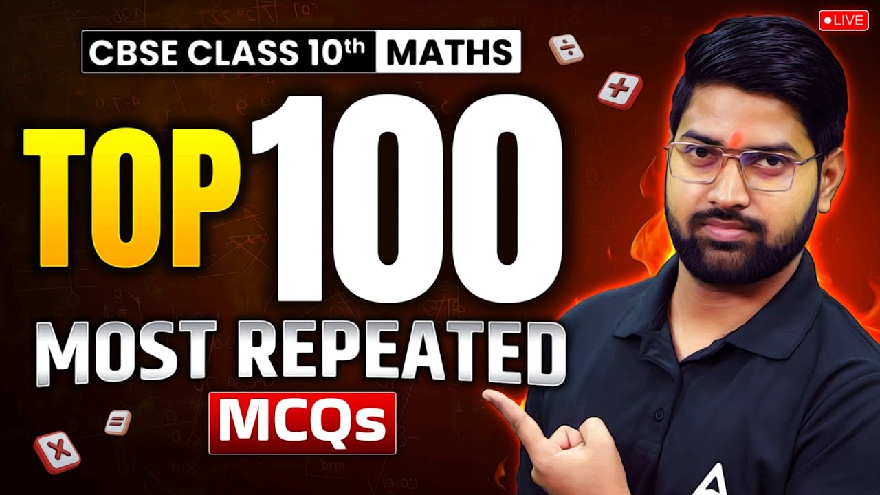 📢 Top 100 Most Repeated MCQs | CBSE Class 10 Maths | Maths by Anand Sir 🎯