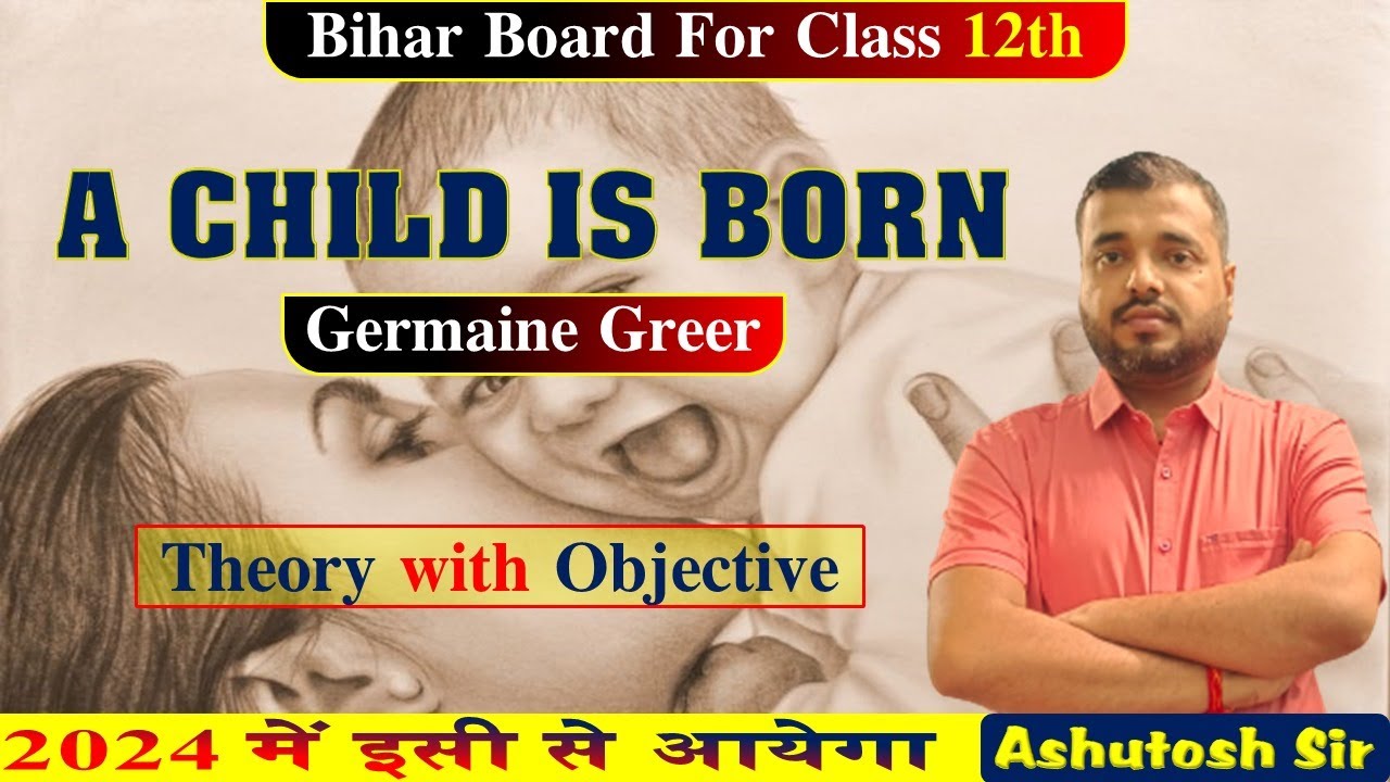 A Child is Born || Germaine Greer (Theory With Objectives ) - 2026 में इसी से आयेगा