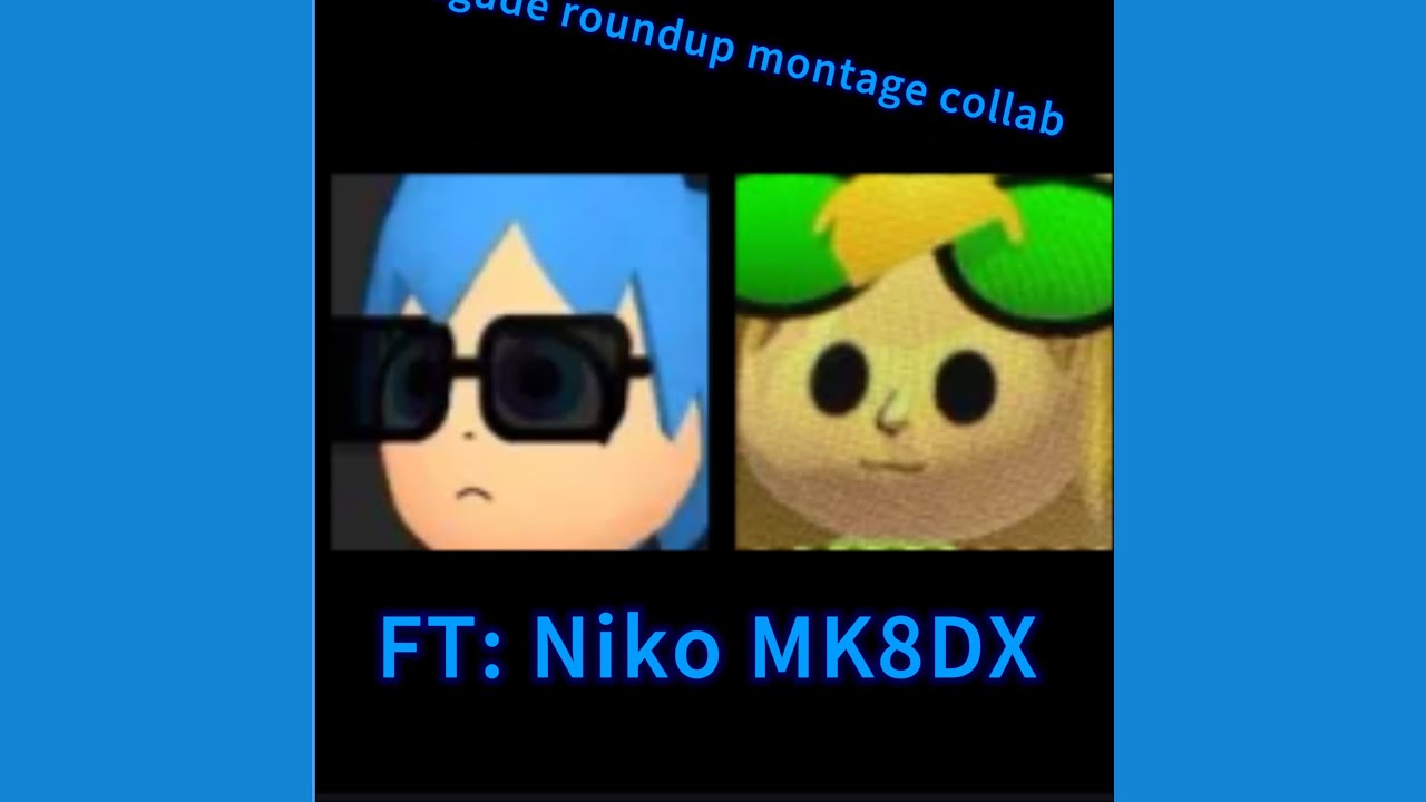 Renegade roundup montage Collab  FT: @niko_mk8dx 