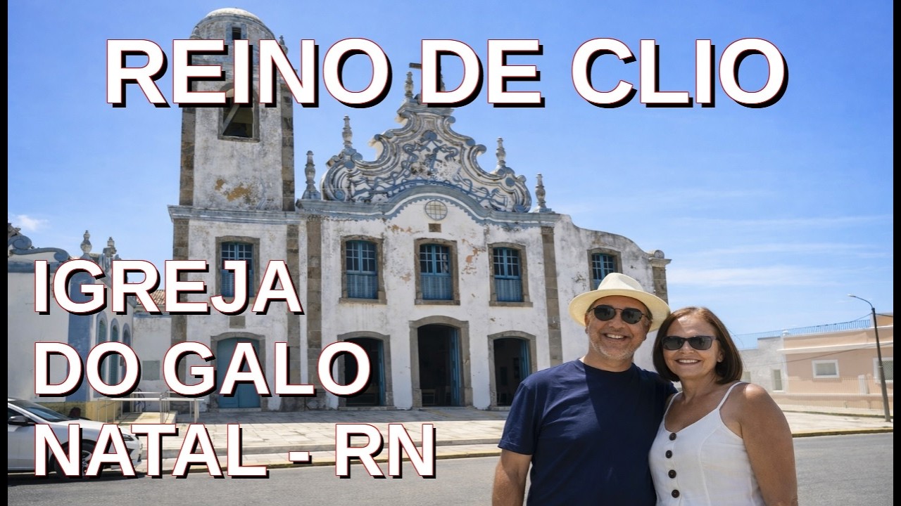 Igreja e Convento do Galo de Natal - RN
