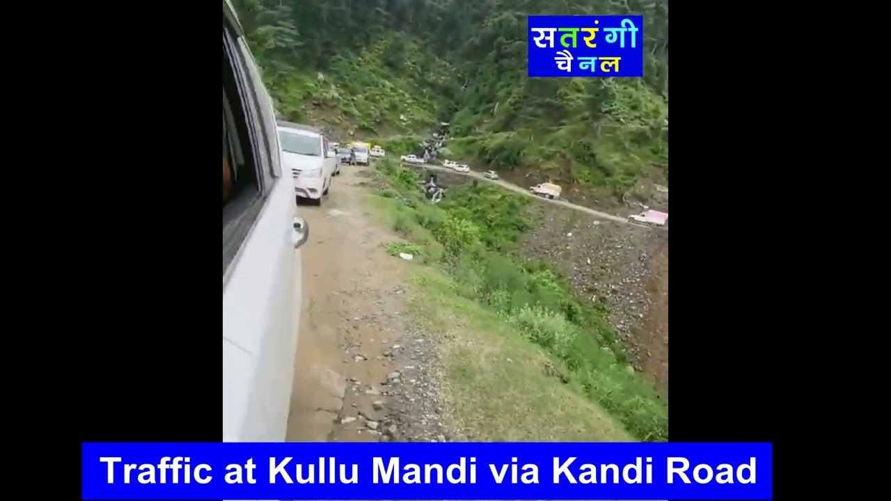 Kullu Mandi via Kandi Road || Traffic at Kandi Katuala Road || Kullu || Mandi