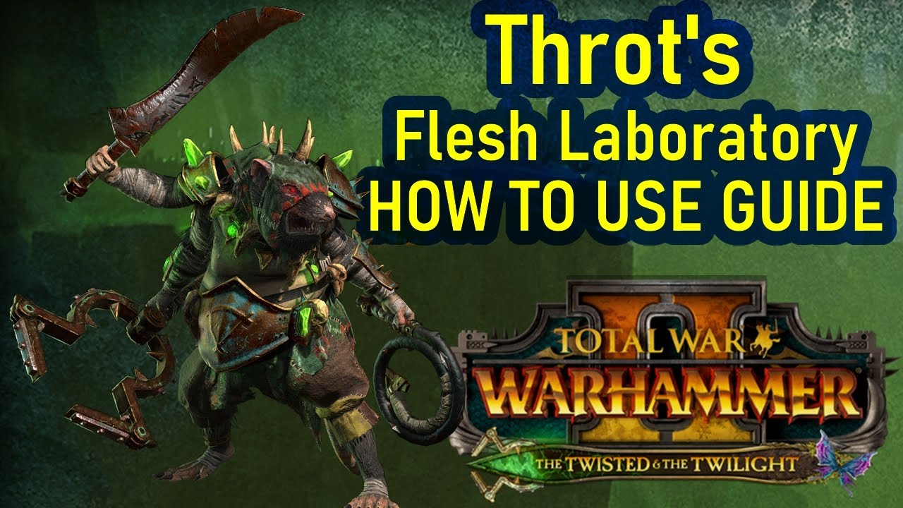 Clan Moulder's New Flesh Laboratory Guide - The Twisted And The Twilight - Total War Warhammer 2