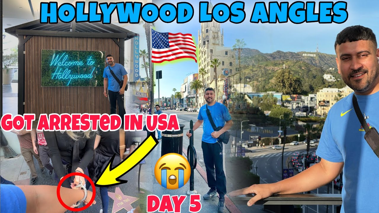 Hollywood Los Angles 🇺🇸 Got ARRESTED in USA👮‍♂️😭