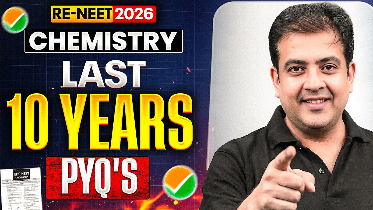 RE-NEET 2026 🔥 Last 10 Years Chemistry PYQs | Complete NEET Revision