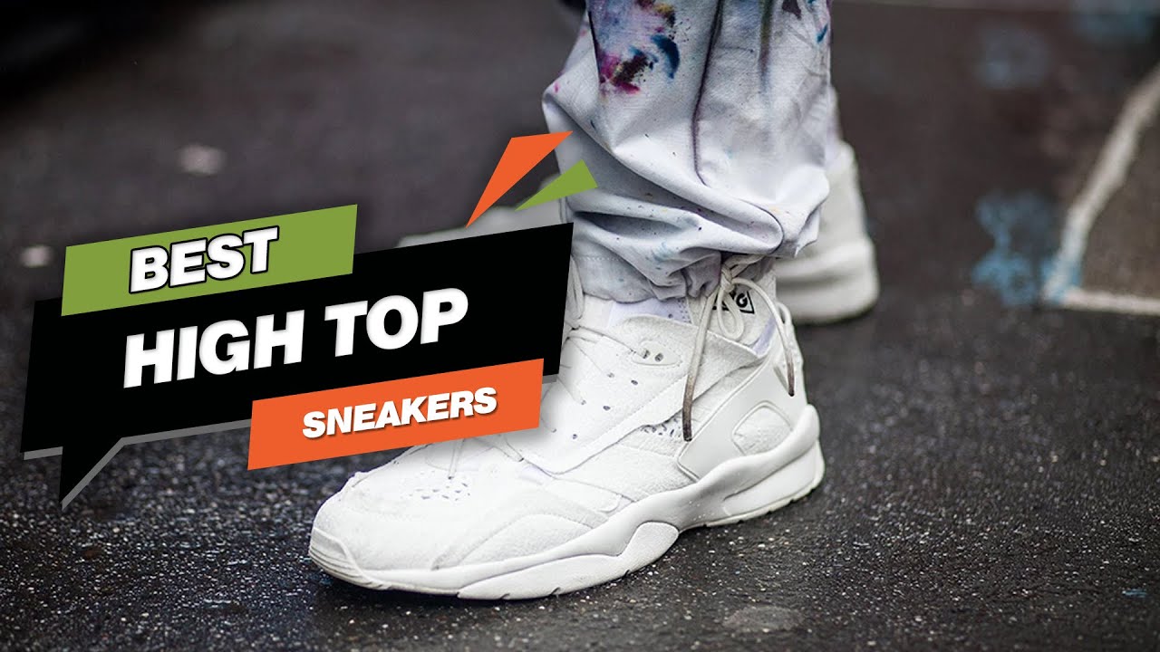 Top 6 Best High Top Sneakers  Review in 2022 | Are They Worth Buying?