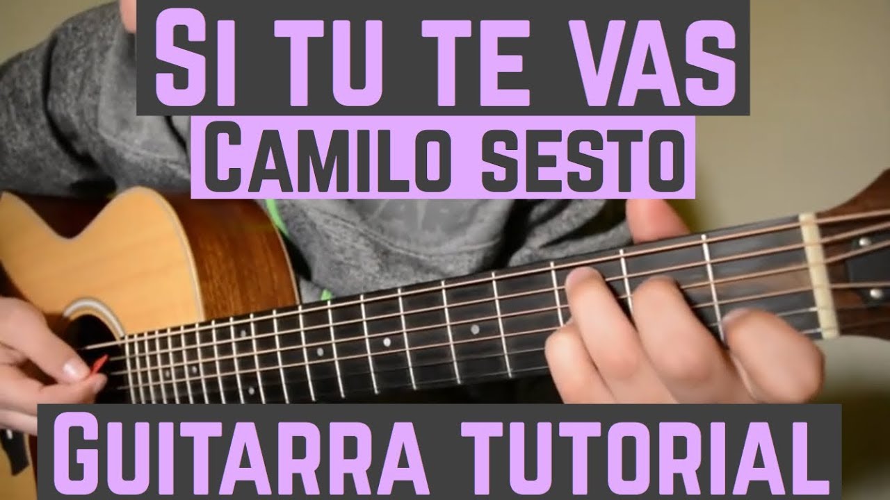 Si Tu Te Vas - Tutorial de Guitarra ( Camilo Sesto ) Para Principiantes