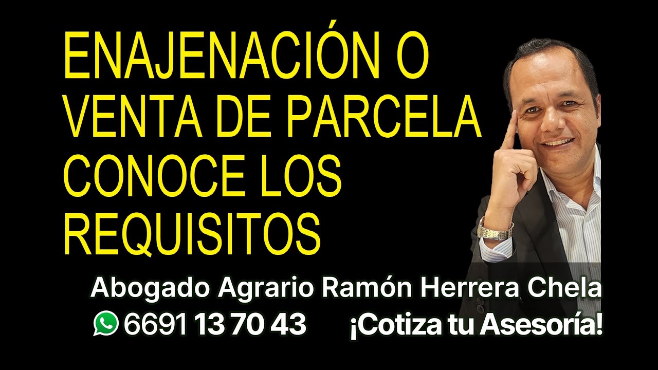 Venta de parcela o enajenación a título oneroso, sus requisitos
