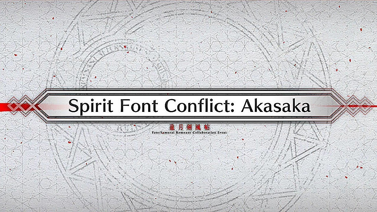 FateGO:Waxing Moon Chronicles|Spirit Font Conflict:Akasaka.