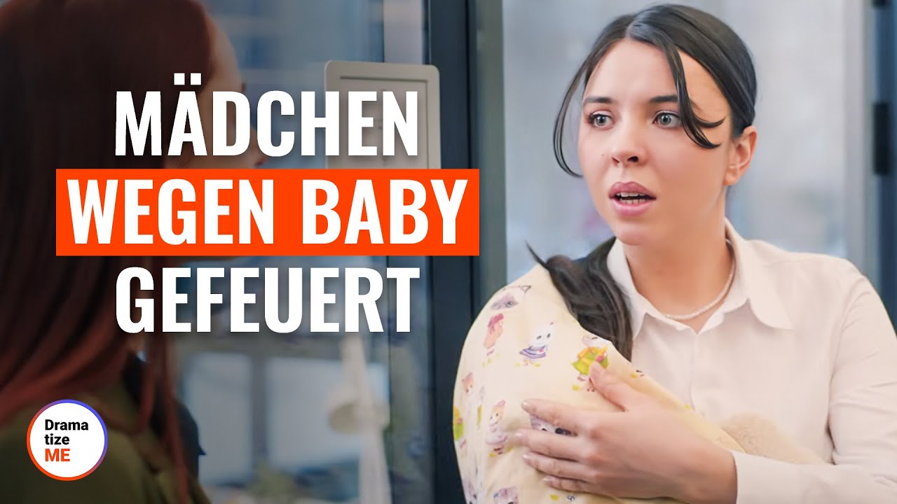 Mädchen wegen Baby gefeuert  | @DramatizeMeDeutsch
