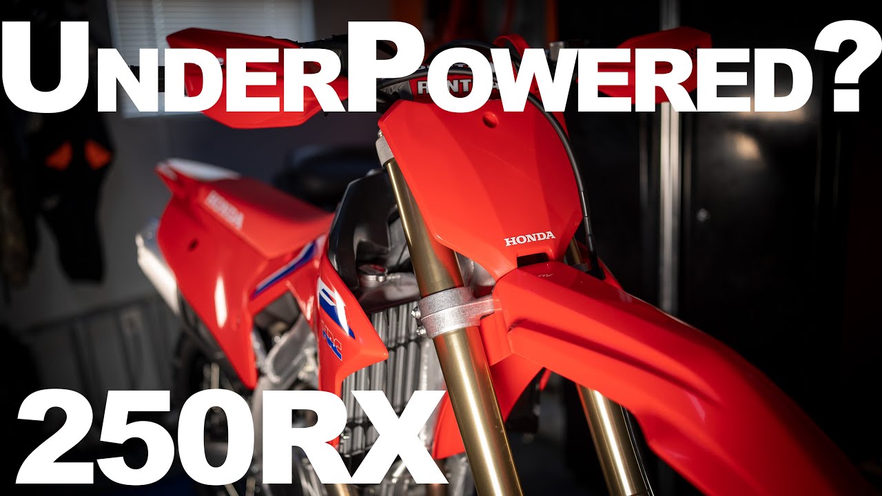 2022 Honda CRF250RX Underpowered? - My thoughts