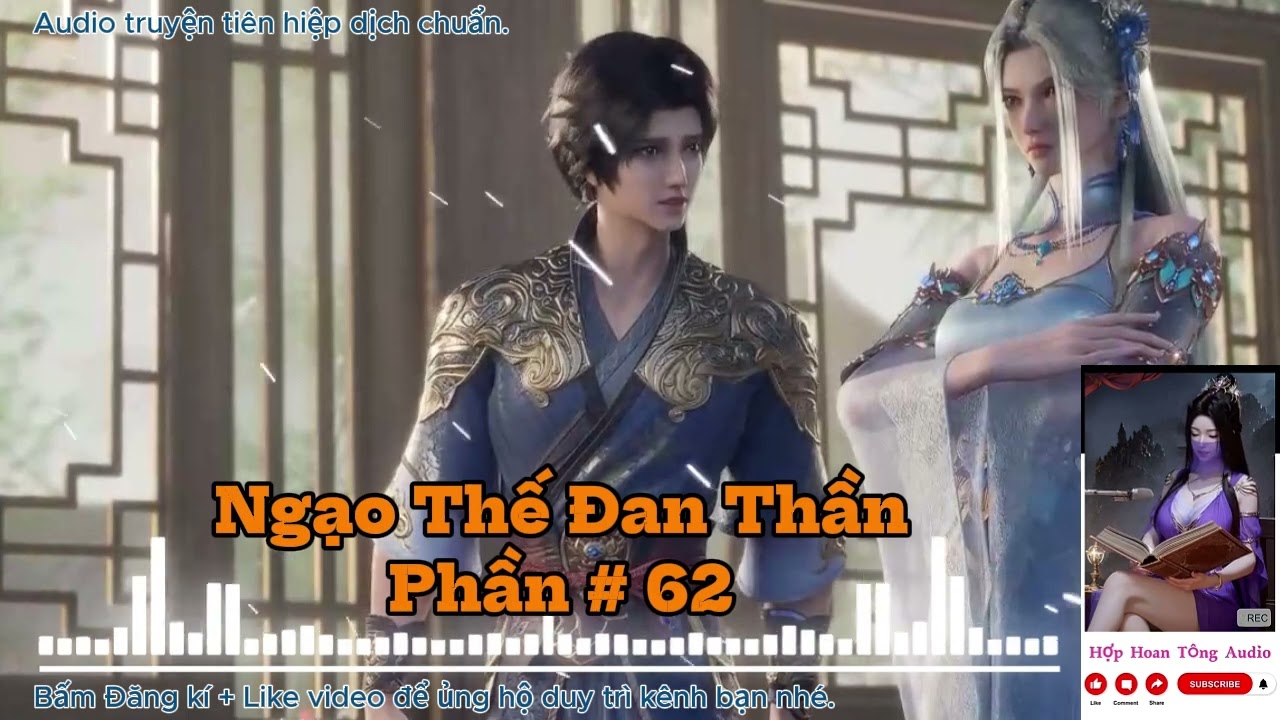 NGẠO THẾ ĐAN THẦN [P 062] | Sảng Văn, Mỹ Nhân Vô Số | Nhất Đan Định Càn Khôn (Audio 2 Giờ mỗi tập)