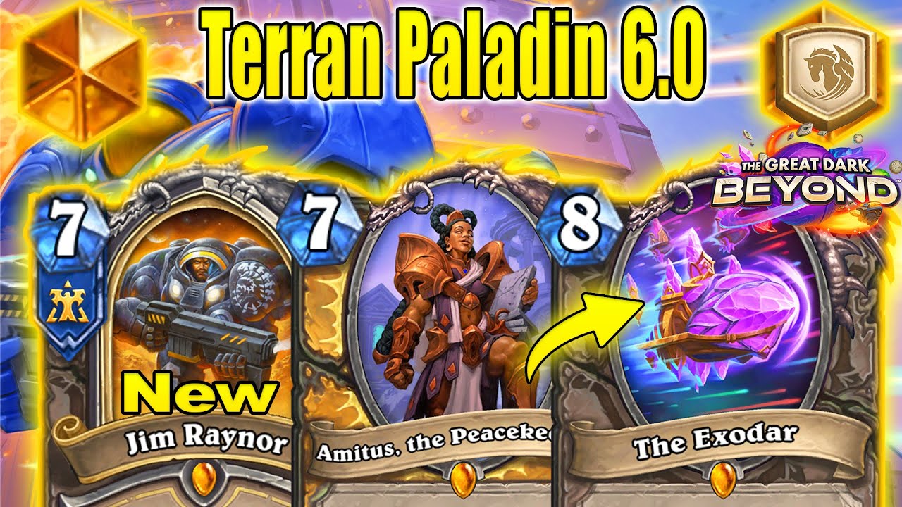 81% Winrate Terran Paladin 6.0 Deck After Nerfs At The Great Dark Beyond Mini-Set | Hearthstone