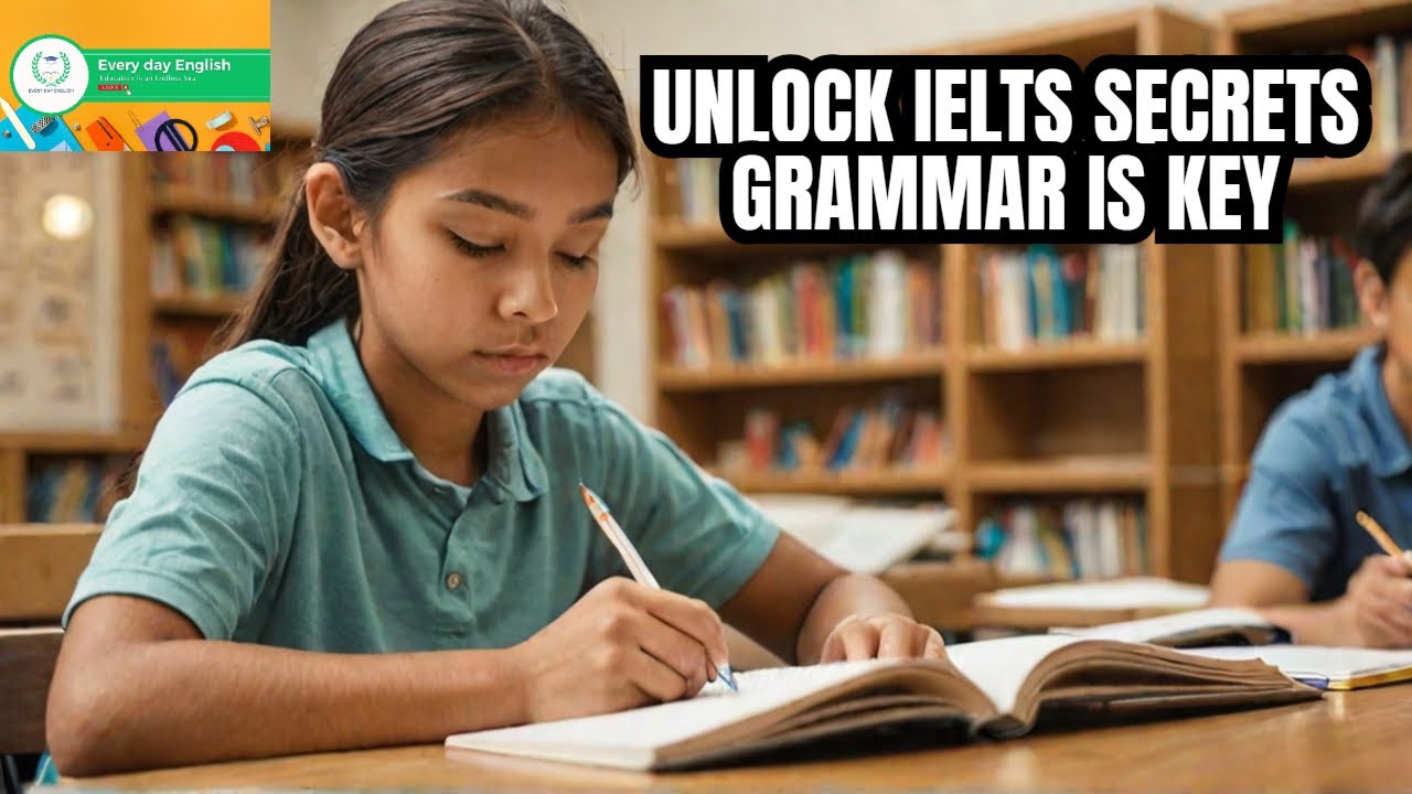 Unlock IELTS Writing Secrets: grammar is the key!