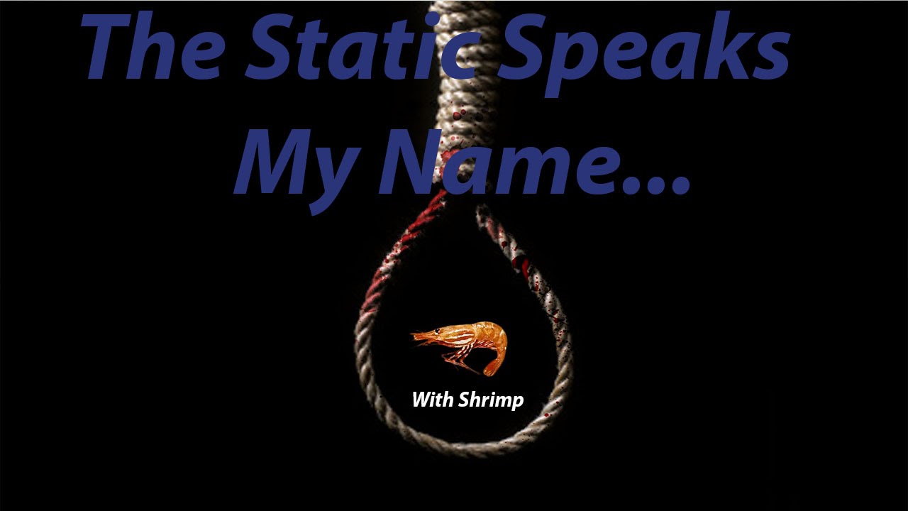 **Viewer Advise** The Static Speaks My Name - PC Horror Game
