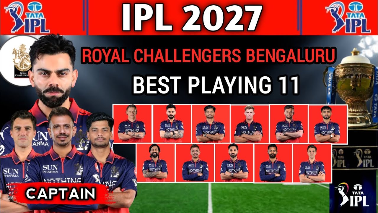IPL 2027 | Royal Challengers Bangalore Team Best Playing 11 | RCB Playing 11 2026 | RCB Team 2026