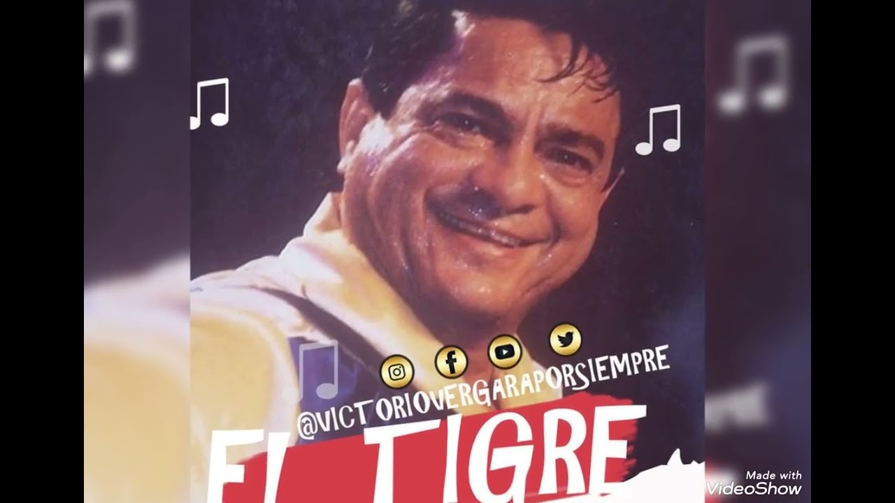 El tigre el manda más VICTORIO VERGARA y sus temas del recuerdo 