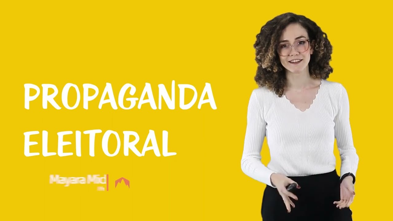 Propaganda Política - Propaganda Eleitoral