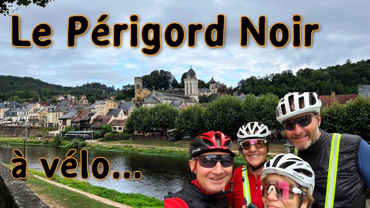 Le Périgord Noir à vélo!.... Sur les traces de Laurent Jalabert! 👀