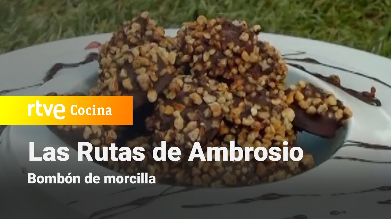 Bombón de morcilla  - Las rutas de Ambrosio | RTVE Cocina