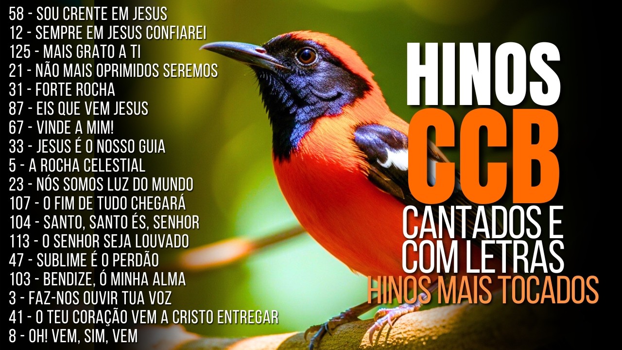 Hinos CCB 58, 12, 125, 21, 31, 87, 67, 33, 5, 23, 107, 104, 113, 47, 103... Hinos Cantados Hinário 5