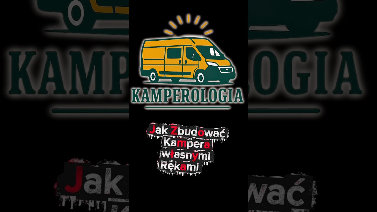Chciałbyś zbudować własnego kampera ? 