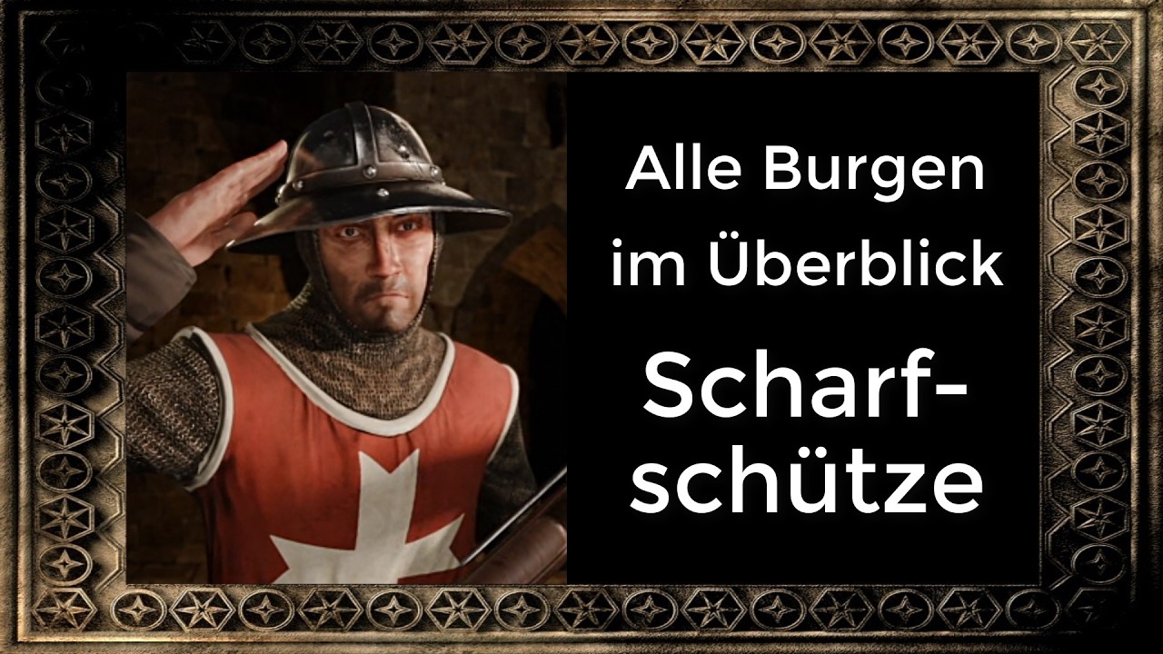 Der Scharfsch&uuml;tze - Alle Burgen im &Uuml;berblick! | Stronghold Crusader: Definitive Edition