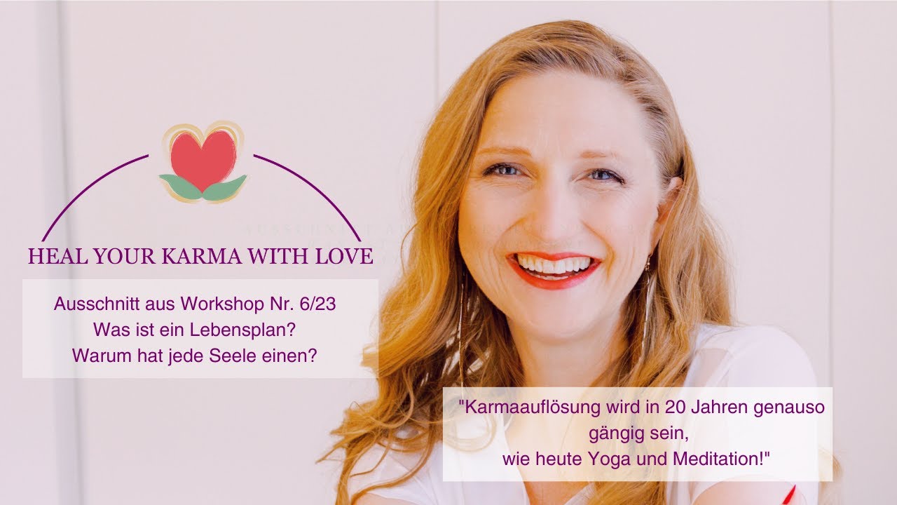 Was ist ein Lebensplan? Warum hat jede Seele einen Lebensplan?