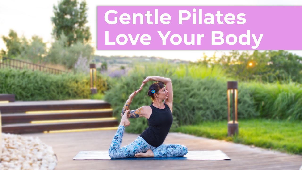 Gentle Pilates - Love Your Body - Morning or Evening Pilates Routine | Pilates at home