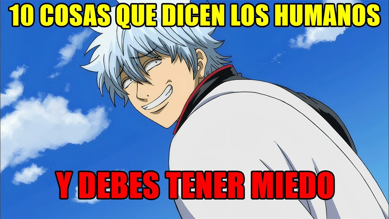 10 Cosas que Dicen los Humanos, y DEBES Tener Miedo r/HFY