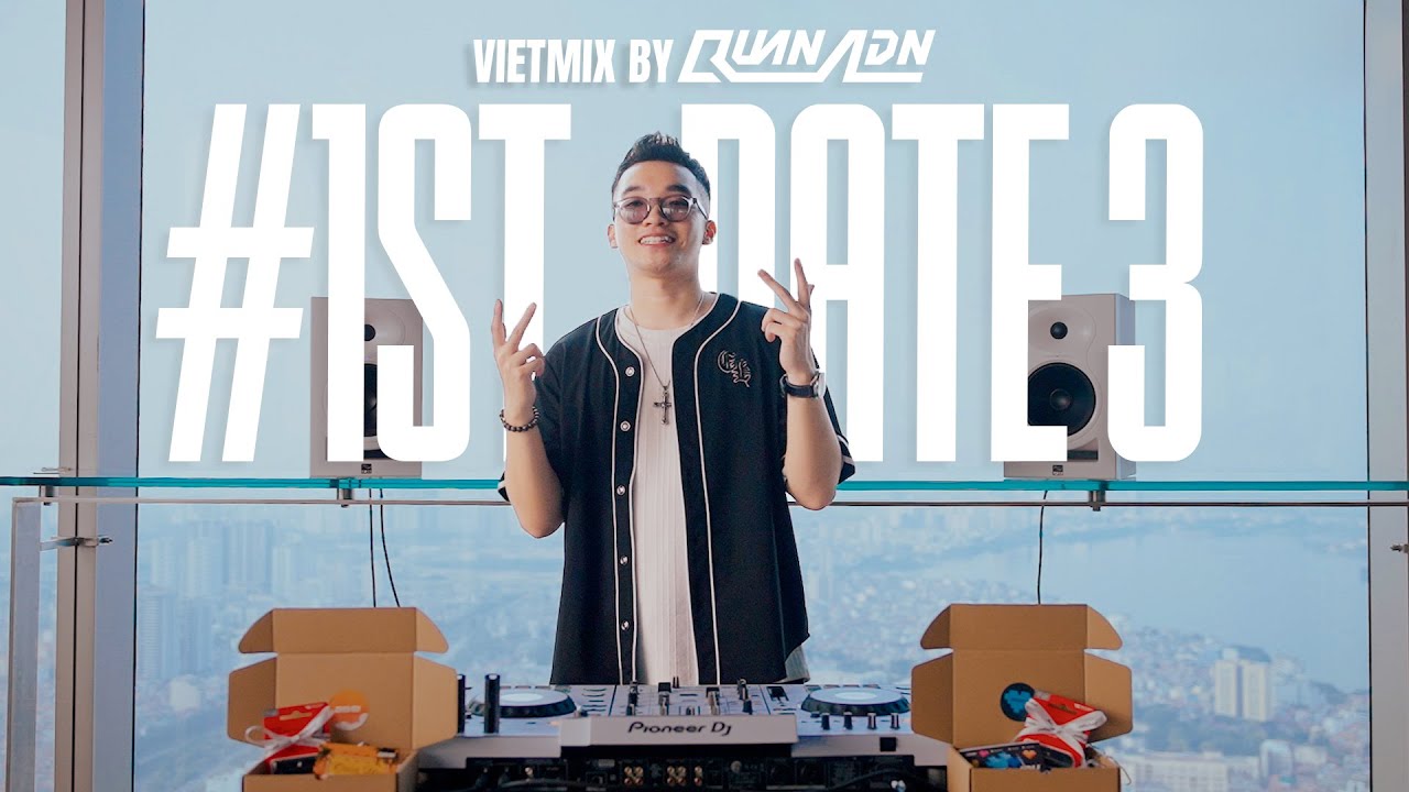 LIVE SET | #1STDATE 3 - VIETMIX BY QUAN ADN | MIXSET HOUSELAK VIETMIX 2024