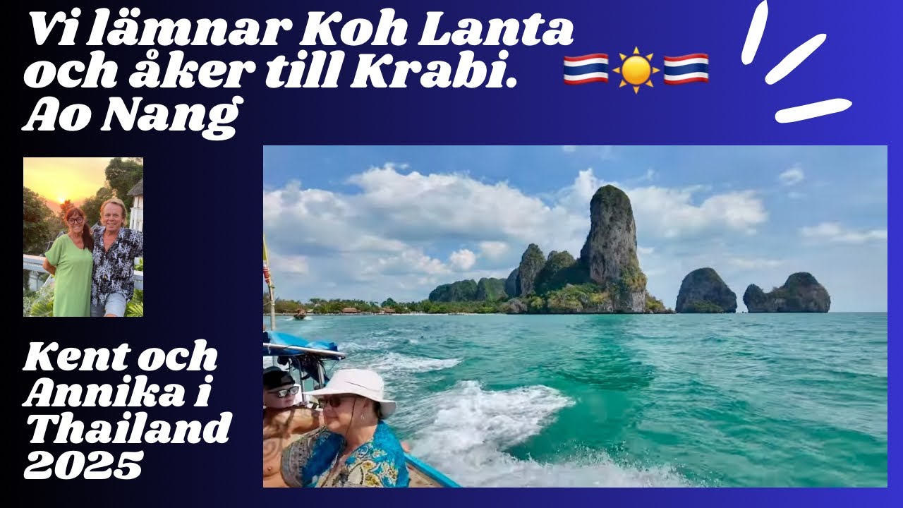 Vi åker vidare till Ao Nang, Krabi  2025-03-06
