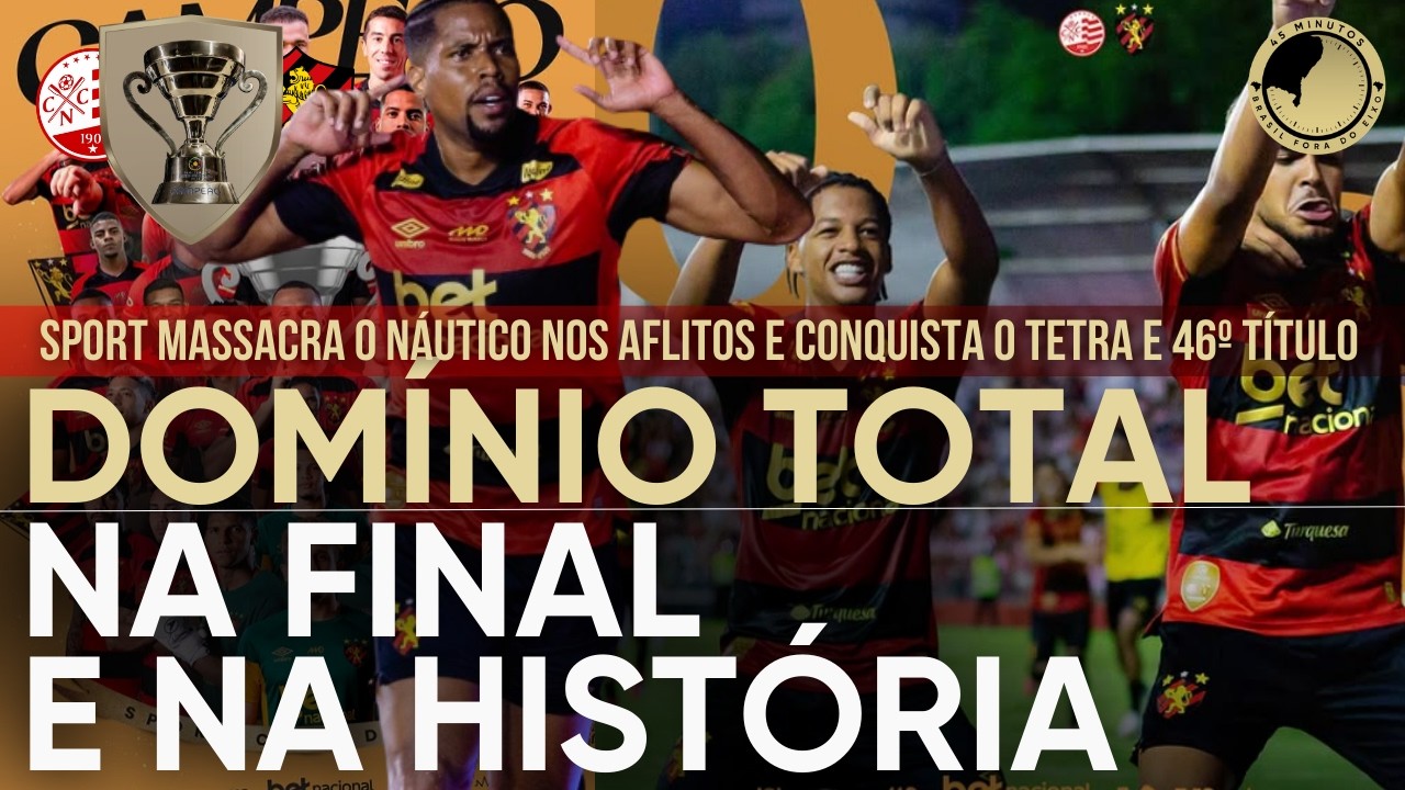 PÓS-JOGO - SPORT É CAMPEÃO PERNAMBUCANO - NÁUTICO 0 X 3 SPORT - 45 MINUTOS
