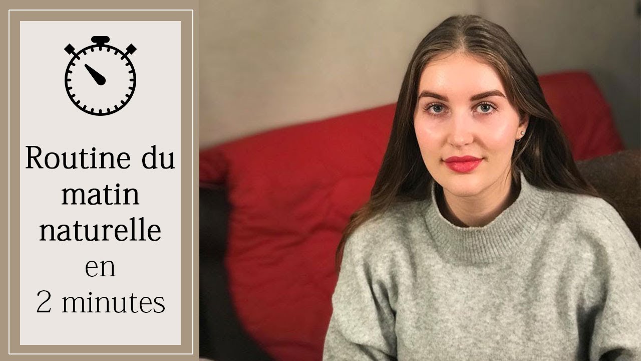Routine du matin naturelle en 2 minutes / UNIVEDA