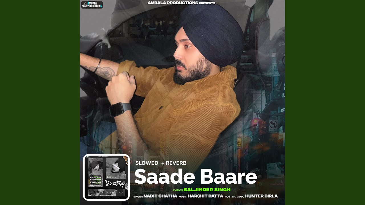 Saade Baare (Slowed + Reverb)