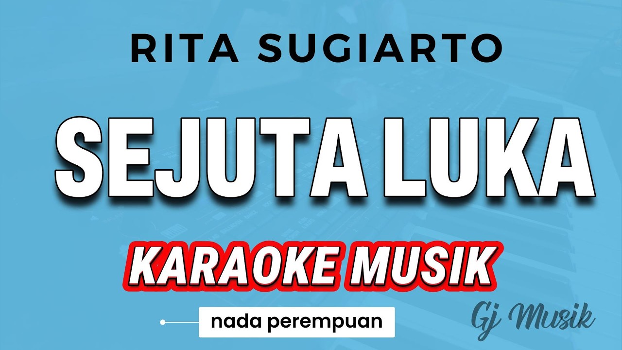 SEJUTA LUKA - RITA SUGIARTO | KARAOKE AUDIO JERNIH