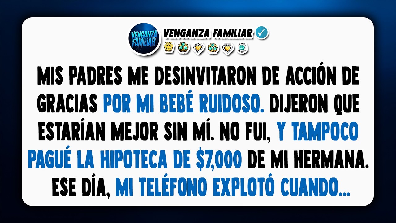 Después de que mi mamá me dijo que no viniera con mi hijo ruidoso, dejé de pagar la hipoteca.