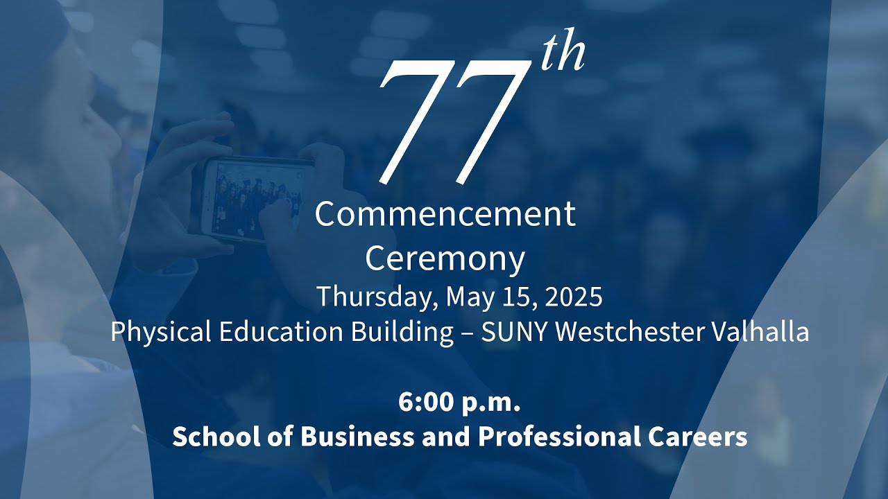 SUNY WCC Commencement Ceremony - Spring 2025 - 6:00 p.m.