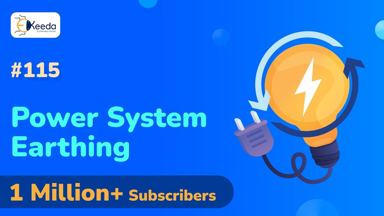 Power System Earthing - Power System Engineering 1