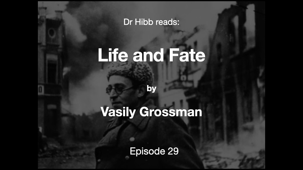 Episode 29:  Life and Fate by Vasily Grossman