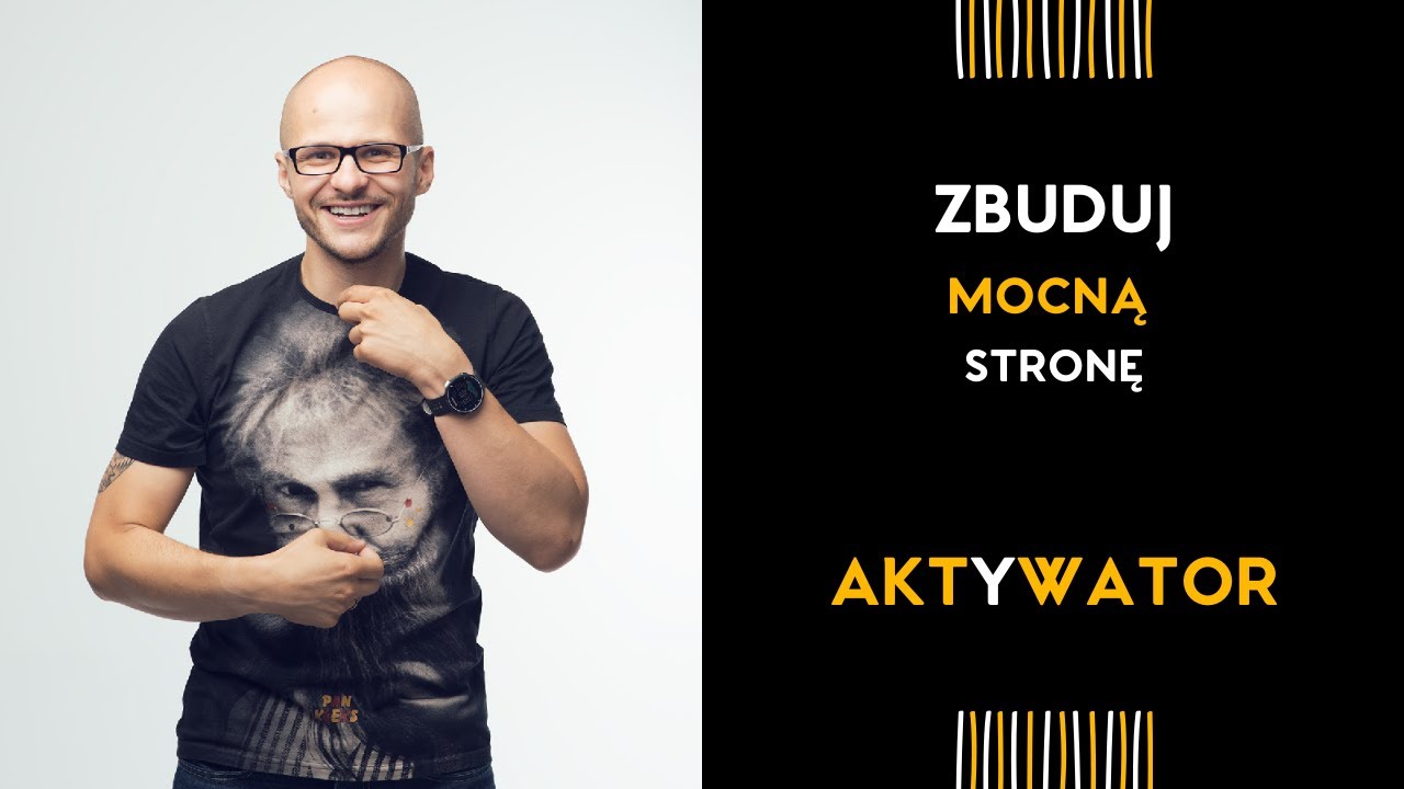 Aktywator - zbuduj mocną stronę