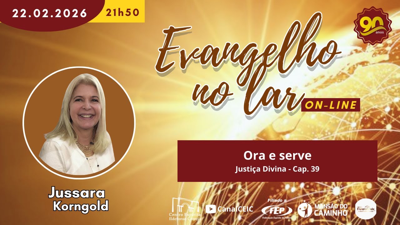 Ora e serve - Justiça divina - Cap. 39 - Jussara Korngold - ENL 22/02/2026