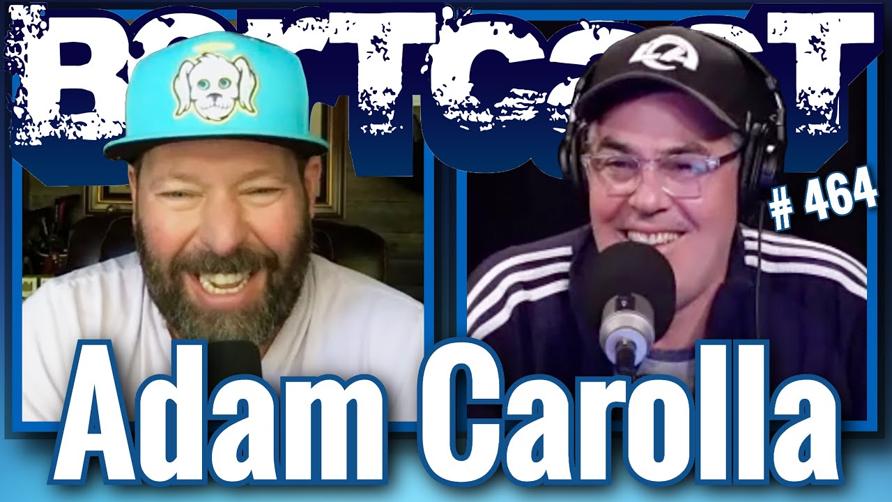 Bertcast # 464 - Adam Carolla & ME