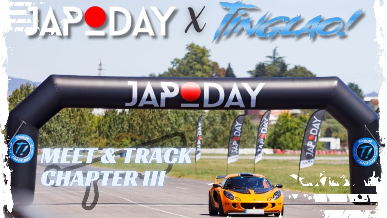 JAPODAY X TINGLAO! MEET & TRACK CHAPTER III / AFTERMOVIE 4K+🎧