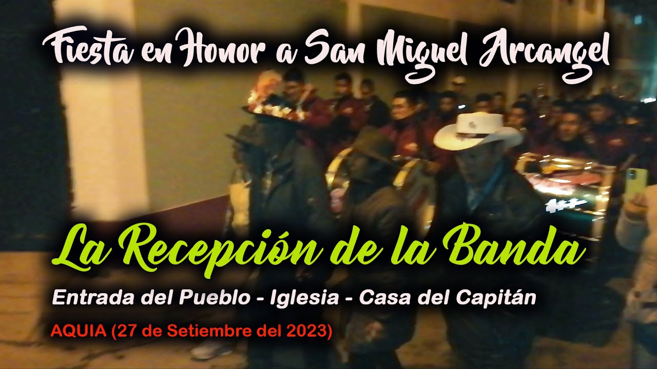 Fiesta San Miguel de Aquia 2023 - La Recepción de la Banda  del Capitán (27 Setiembre 2023)
