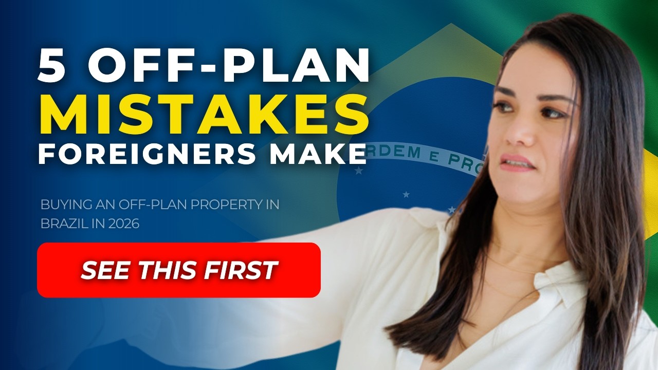 Off-Plan Property Guide in Brazil (2026): Smart Steps + 5 Mistakes Foreign Buyers Must Avoid