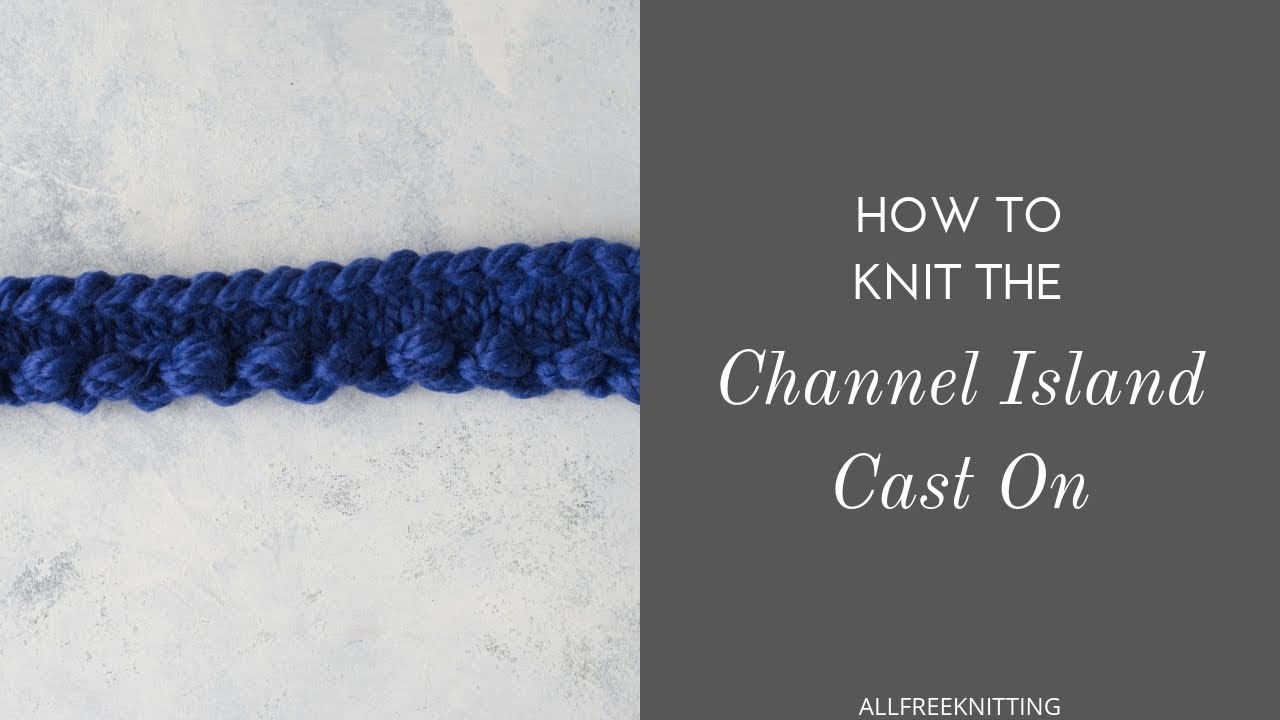 How to Knit the Channel Island Cast On