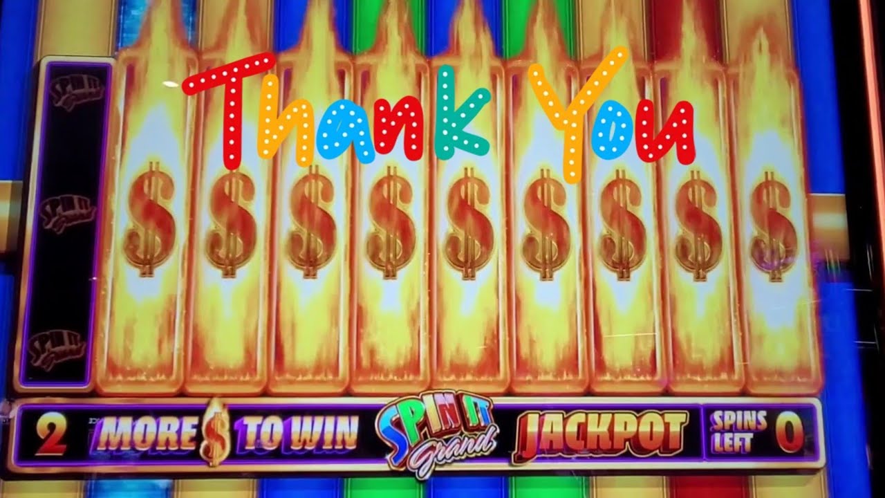 SPIN IT GRAND! MAX BETS $25. DOUBLE BONUS!