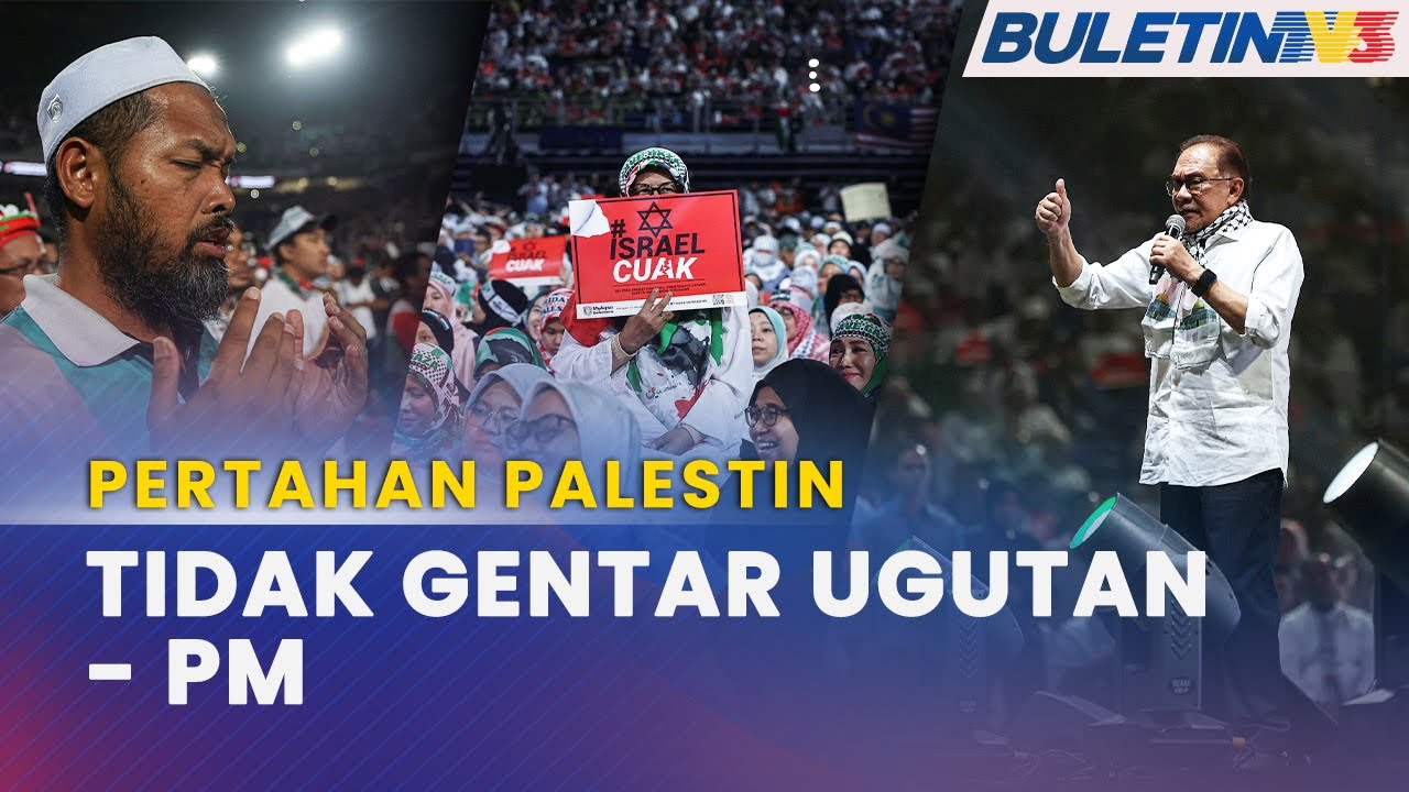 KEKEJAMAN ISRAEL | PM Akui Malaysia Terima Ugutan Kerana Pertahan Palestin